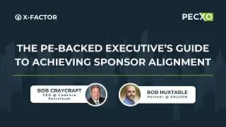 X-Factor: The PE-Backed Executive's Guide to Achieving Sponsor Alignment