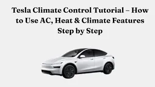 Инструкция по использованию системы климат-контроля Tesla &ndash; пошаговое руководство по использовани...
