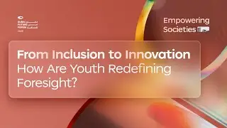 From Inclusion to Innovation: How Are Youth Redefining Foresight?