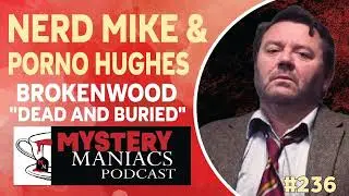 Nerd Mike & Porno Hughes | Brokenwood | 