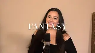 Fantasy (Mariah Carey Cover) *HIGHLY REQUESTED