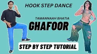 Ghafoor Hook Step Dance Tutorial | Tamannaah Bhatia | Ghafoor Song Dance Tutorial