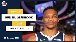 RUSSELL WESTBROOK 10 PTS vs UTA 27 Nov 24-25 DEN Highlights