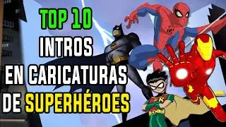 Las mejores intros en series animadas de SUPERHÉROES