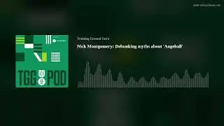 Nick Montgomery: Debunking myths about 'Angeball'