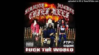 SEMATARY, HACKLE, CHIEF KEEF - F*CK THE WORLD [FTP] (CDQ LEAK)