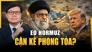 Eo Biển Hormuz Trở Thành Tử Huyệt Toàn Cầu? - Iran Sẵn Sàng Kéo Cả Thế Giới Xuống Vực Thẳm