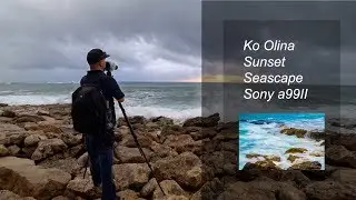 Sony a99ii - vlog #14 - Seascape / Landscape Photography - Sunset on Oahu Ko Olina / Hawaii