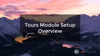 Tours Module Overview - Netbookings Online Booking System