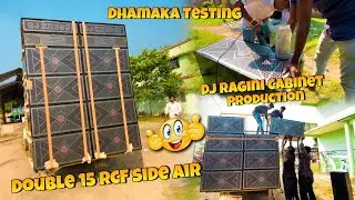 Double 15 RCF Side Air Pass !! Dhamaka Testing 🔥 !! Dj Ragini Cabinet Production 