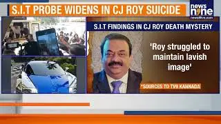 SIT Expands Probe Into CJ Roy Death, Examining Financial and Personal Pressures | News9