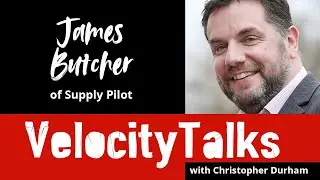 Velocity Talks: James Butcher of Supply Pilot