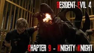 Knighty Knight | Resident Evil 4 (Chapter 9)