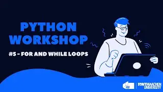 AV Python Workshop #5 - For and While Loops