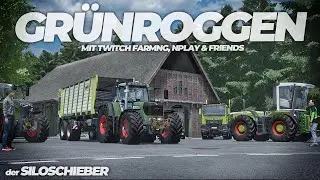 Der Siloschieber | 1/3 | Das große HÄCKSELN mit NPLAY, TwitchFarming & Friends 😀🌱 | LS22