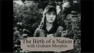 The Birth of a Nation: The Dichotomy of Beauty and Bigotry