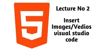 How to Insert Image Videos in HTML using Visual Studio Code (HTML Media for Beginners)