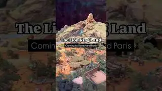 Lion King land model, D23, Disneyland Paris expansion