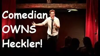 Comedian TOTALLY OWNS Heckler!!