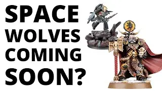Space Wolves Reveals COMING SOON? Will we Get Russ? One Big Teaser I'd Missed!