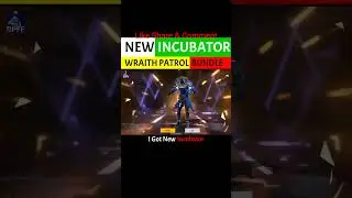 New Incubator Free Fire🔥😱 Wraith Patrol Bundle #shorts #incubator
