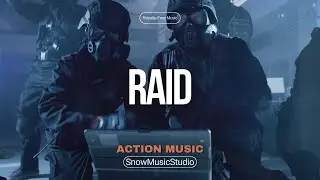 Raid -  Tactical Action Music Royalty-Free Music for military and action videos