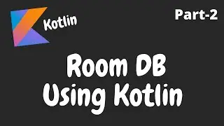 Android Tutorial : Room Database Migration on Android Studio | Room Db Part 2