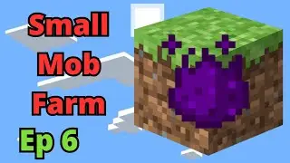 Mystical Block Ep. 6 - Small Mob Farm