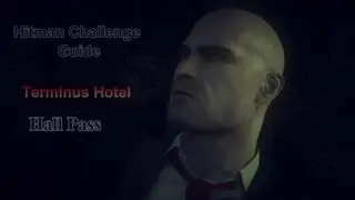 Hitman Absolution Challenge Guide: Terminus Hotel 