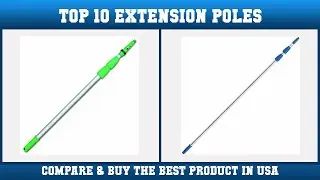 Top 10 Extension Poles to buy in USA 2021 | Price & Review