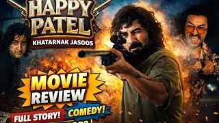 Happy Patel Khatarnak Jasoos Movie Review | Full Story, Comedy & Honest Verdict