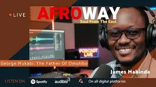 Специальный выпуск «Душа с Востока» | Джордж Мукаби: Отец Омутибо @afrowaypodcast