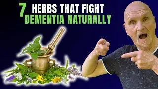 7 Herbs That Fight Dementia & Alzheimer's Naturally