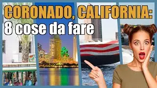 Coronado, California: 8 esperienze imperdibili