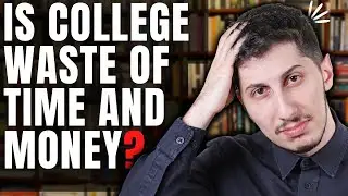 Should You Go To University/College?