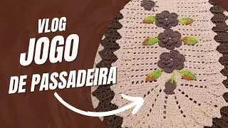 Vlog JOGO de passadeira de CROCHÊ 