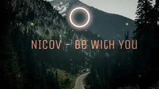 NICOV - Be With You