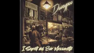 Music Night - New Album by Daveypoo - I Segreti del Bar Mezzanotte