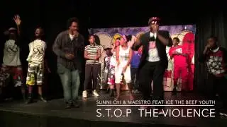 Sunni chi & Maestro feat ice the beef youth : s.t.o.p the violence