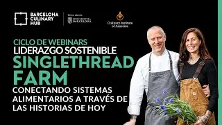 Ciclo de Webinars Liderazgo Sostenible: Sostenibilidad y gastronomía con Kyle y Katina Connaughton