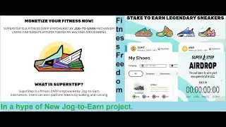 SUPER STEP! New Jog-to-Earn app! Make fitness and earn money!