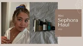 Sephora Haul 2022