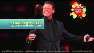 KARAOKE Luis Miguel - MEDLEY - No me puedes dejar asi