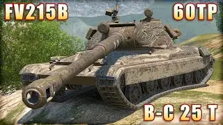 60TP ● B-C 25 T ● FV215B | World of Tanks Blitz Replays