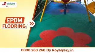 EPDM Flooring | Rubber Flooring Installed By Royal Play Equipments | Order Now