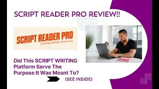 SCRIPT READER PRO REVIEW-Did This SCRIPT WRITING Platform Serve The Purpose It Was Meant To?See(View