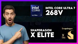 Intel Core Ultra 7 268V vs Snapdragon X Elite (X1E-84-100) Comparison