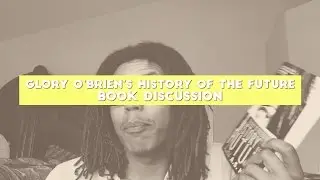 GLORY O'BRIEN'S HISTORY OF THE FUTURE BOOK DISCUSSION