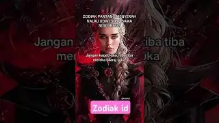Zodiak pantang menyerah kalau soal cinta #zodiak #zodiakharian #motivation