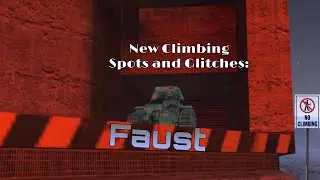 WoTB Glitches and New Climbing Spots: Faust Edition